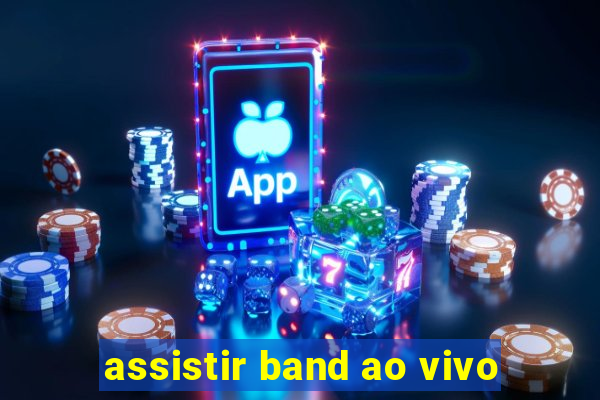 assistir band ao vivo